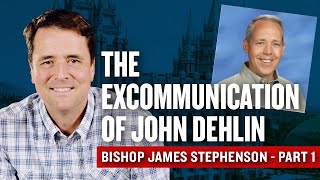 The Excommunication of John Dehlin Pt 1  Bishop James Stephenson 512012  Ep 1264 [upl. by Arymahs604]