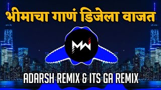 Bhimach Gaan DJ La Vajat  Adarsh Remix  Its GA Remix  Music World [upl. by Anelleh]