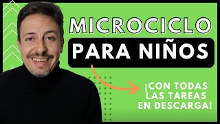 ► MICROCICLO PARA NIÑOS al detalle y con descarga directa 💥 [upl. by Norrabal]