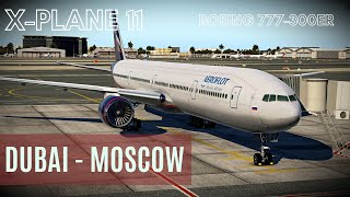 XPlane 11 Live  Boeing 777300ER Aeroflot  Дубай OMDB  Москва UUEE  Online Stream HD [upl. by Brookhouse]