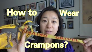 How to Wear Crampons Grivel G10 Review [upl. by Llij269]