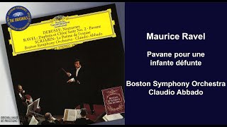 Maurice Ravel Pavane pour une infante défunte  Boston Symphony Orchestra  Claudio Abbado [upl. by Clair]