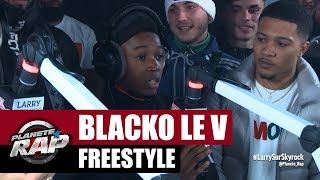 Blacko le V  Freestyle PlanèteRap [upl. by Cato170]