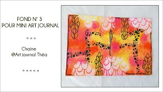 298  FOND N°3 A L ACRYLIQUE ArtJournalThea [upl. by Iadahs]