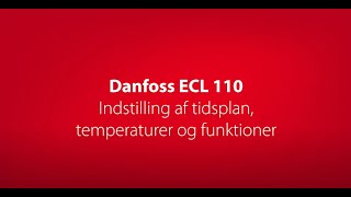 Danfoss ECL 110 Lær om indstilling af tidsplan funktioner og temperaturer [upl. by Beedon241]