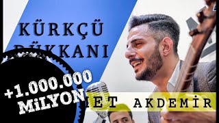 Muhammet Akdemir  Kürkçü Dükkanı Akustik Performans [upl. by Kiernan]