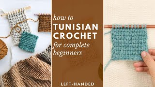 How to Tunisian Crochet for complete beginners left handed  not intimidating [upl. by Kampmeier]