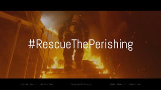 RESCUE THE PERISHING [upl. by Archer583]