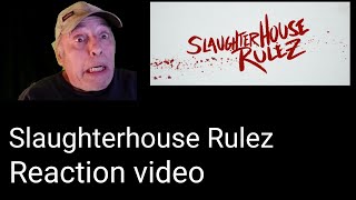 Slaughterhouse rulez trailer reaction video [upl. by Lipscomb]