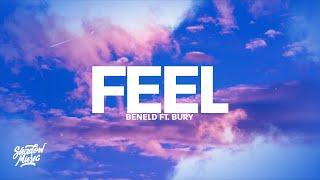 Beneld  FEEL Lyrics ftBury [upl. by Elegna]