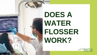 Does a Water Flosser Work A Dentist Explains [upl. by Cherin922]