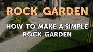 How to Make a Simple Rock Garden [upl. by Hamo]