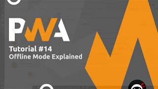 PWA Tutorial for Beginners 14  Offline Mode Explained [upl. by Erroll]