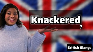 From “Chuffed” to “Knackered” Understanding British Slangs [upl. by Ttocs]