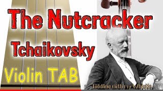 The Nutcracker  The March  Tchaikovsky  Violin  Play Along Tab Tutorial [upl. by Ranique]