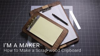 How to Make a Clipboard from Scrapwood [upl. by Hasile760]