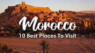 MOROCCO TRAVEL 2023  10 Beautiful Places To Visit In Morocco  Itinerary Suggestions [upl. by Nawtna974]