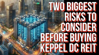 Assess These 2 RISKS for Keppel DC REIT To Avoid Regret dividendinvesting [upl. by Roma]