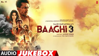 FULL ALBUM Baaghi 3  Tiger Shroff  Shraddha Kapoor  Audio Jukebox [upl. by Nallij460]