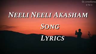 Neeli Neeli Aakasham song Lyrics  Sid Sriram [upl. by Wiener637]