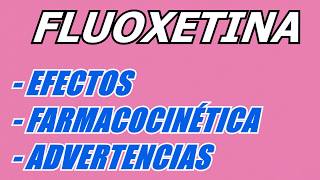 Fluoxetina PROZAC  Farmacología [upl. by Ender]