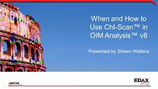 When and How to Use ChIScan™ in OIM Analysis™ v8 [upl. by Griswold]