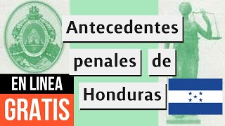 Como sacar los Antecedentes penales de Honduras en LINEA ¡GRATIS [upl. by Dorothea542]