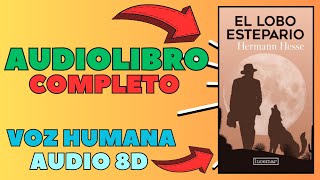 🔊El lobo estepario AUDIOLIBRO  📖Completo voz humana [upl. by Germaun347]