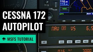 MSFS Autopilot basics in the Cessna 172 Garmin 530430  Microsoft Flight Simulator [upl. by Paugh]