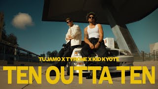 Tujamo x Tyrone x Kid Kyote  Ten Outta Ten Official Music Video [upl. by Ellard]