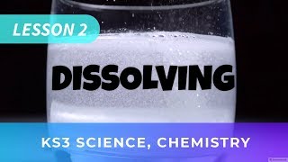 KS3 Science Chemistry Lesson 2 Dissolving [upl. by Zeena]