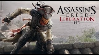 Assassins Creed Liberation HD  İlk 10 Dakika  First 10 Minutes [upl. by Nerrad783]