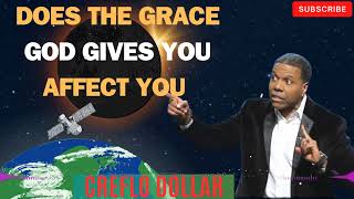 Creflo Dollar Sermon 2024  Does the grace God gives you Affect you [upl. by Carnahan368]