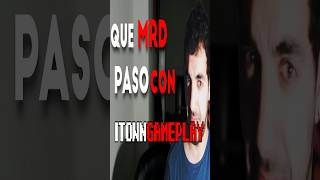 ¿Que MRD PASÓ con ITOWNGAMEPLAY shorts itowngameplay fnaf fivenightsatfreddys sabiasque [upl. by Enael]