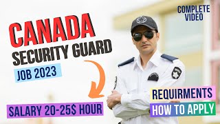 Canada Security Guard Jobs 2023  Salary  Requirements  How To Apply Security Guard Jobs in Canada [upl. by Ennayr]