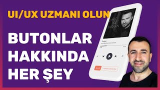 UI  UX Uzmanı Olun  Butonlar Hakkında Her Şey [upl. by Celestyn784]