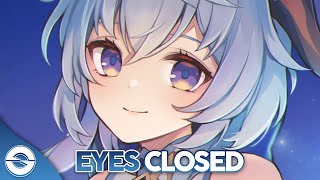 Nightcore  Eyes Closed  Lyrics [upl. by Jeannine]