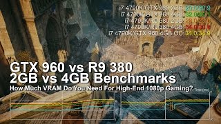 GeForce GTX 960 Radeon R9 380 2GB vs 4GB 1080p Benchmarks [upl. by Lyrehs]