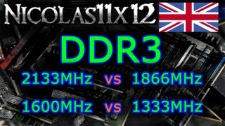 DDR3 2133MHz vs 1866MHz vs 1600MHz vs 1333MHz [upl. by Poole]