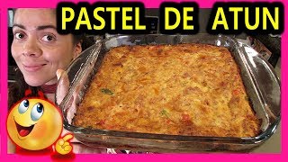 TORTA de ATUN 😋 PASTEL de atun RECETA FACIL 💚 [upl. by Yanttirb965]