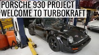 Welcome to TurboKraft  Porsche 930 Project  EP01 [upl. by Rollo]