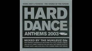 Hard Dance Anthems 2003 Disc 2  Mixed By The Nukleuz DJs  UK Hard House Mix  Hard Trance Mix [upl. by Thisbe]