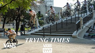 Vans x Cult BMX Presents Trying Times  BMX  VANS [upl. by Attenauq]