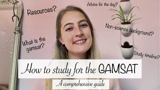 How to study for the GAMSAT  A comprehensive guide [upl. by Oniram433]