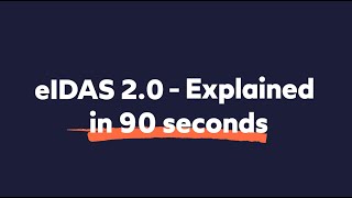 eIDAS 20  Explained in 90 seconds [upl. by Maloy]