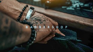 Barber SHOP  Cinematic B ROLL [upl. by Lucania291]