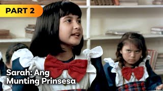 ‘Sarah ang Munting Prinsesa’ FULL MOVIE Part 2  Camille Prats Angelica Panganiban [upl. by Meaghan]