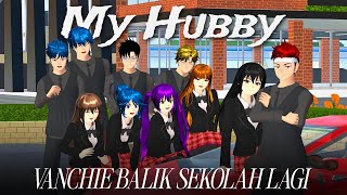 SEHARI ARCHIEVANESSA MASUK SEKOLAH  MY HUBBY  SAKURA SCHOOL SIMULATOR [upl. by Gnav]