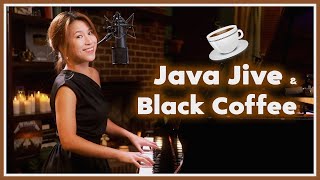 Java Jive amp Black Coffee Jazz Songs Piano amp Vocal by Sangah Noona [upl. by Werdna]