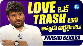 Prasad Behara About Love  Prasad Behara Latest Interview  iDream Media [upl. by Einreb529]